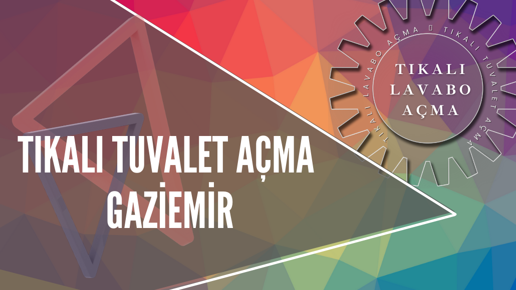 TIKALI TUVALET AÇMA GAZİEMİR, BANYO TIKANIKLIĞI AÇMA GAZİEMİR, GAZİEMİR TIKALI GİDER AÇMA, GAZİEMİR TIKALI TUVALET AÇMA, GAZİEMİR TUVALET AÇMA, GAZİEMİR TUVALET TIKANIKLIĞI AÇMA,
